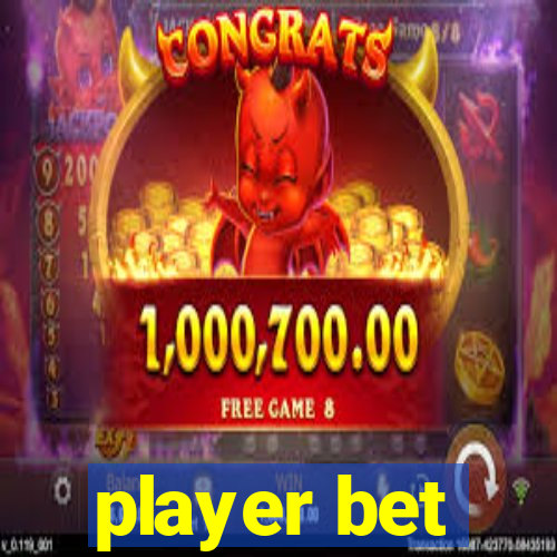 player bet